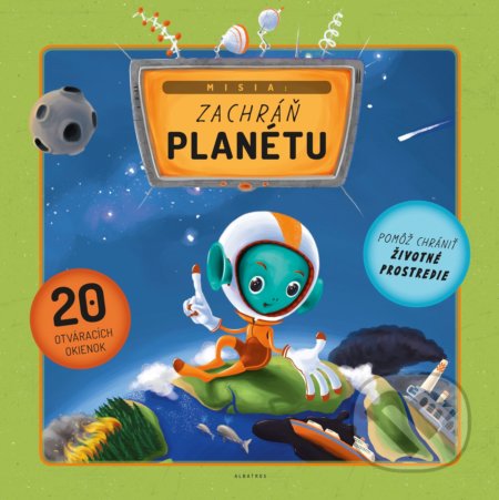 Kniha: Misia: Zachráň planétu (Helena Haraštová a Štěpánka Sekaninová). Albatros SK, 2018 Kniha: Misia: Zachráň planétu (Helena Haraštová a Štěpánka Sekaninová). Albatros SK, 2018