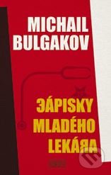 Kniha: Zápisky mladého lekára (Michail Bulgakov). Európa, 2018 Kniha: Zápisky mladého lekára (Michail Bulgakov). Európa, 2018