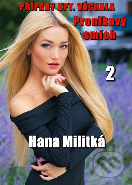 E-kniha: Případy kpt. Váchala 2 (Hana Militká). E-knihy jedou E-kniha: Případy kpt. Váchala 2 (Hana Militká). E-knihy jedou