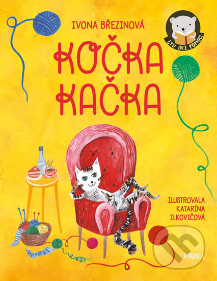 Kniha: Kočka Kačka (Ivona Březinová). Pikola, 2018 Kniha: Kočka Kačka (Ivona Březinová). Pikola, 2018