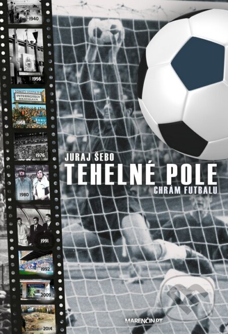 Kniha: Tehelné pole (Juraj Šebo). Marenčin PT, 2018 Kniha: Tehelné pole (Juraj Šebo). Marenčin PT, 2018