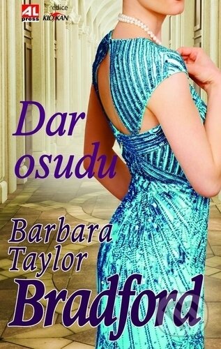 Kniha: Dar osudu (Barbara Taylor Bradford). Alpress, 2018 Kniha: Dar osudu (Barbara Taylor Bradford). Alpress, 2018