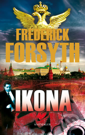 Kniha: Ikona (Frederick Forsyth), 2018 Kniha: Ikona (Frederick Forsyth), 2018