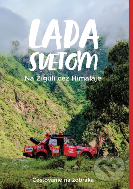 Kniha: Lada Svetom 2 - Na Žiguli cez Himaláje (Marián Grofčík). Lada svetom, o.z., 2018 Kniha: Lada Svetom 2 - Na Žiguli cez Himaláje (Marián Grofčík). Lada svetom, o.z., 2018