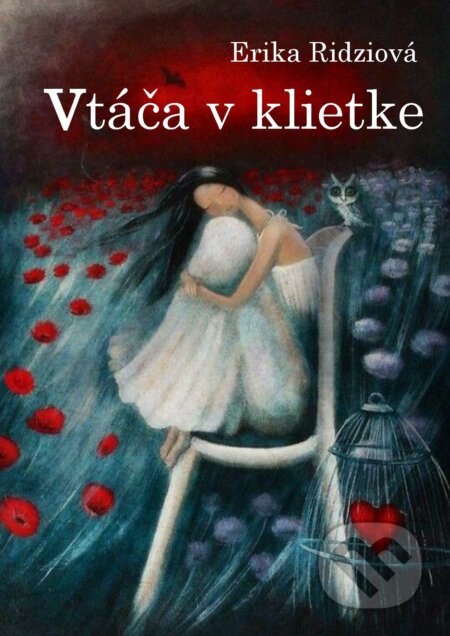 E-kniha: Vtáča v klietke (Erika Ridziová). Erika Ridziová E-kniha: Vtáča v klietke (Erika Ridziová). Erika Ridziová