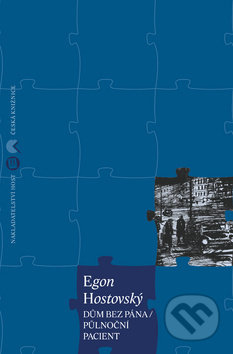 Kniha: Dům bez pána / Půlnoční pacient (Egon Hostovský). Host, 2018 Kniha: Dům bez pána / Půlnoční pacient (Egon Hostovský). Host, 2018