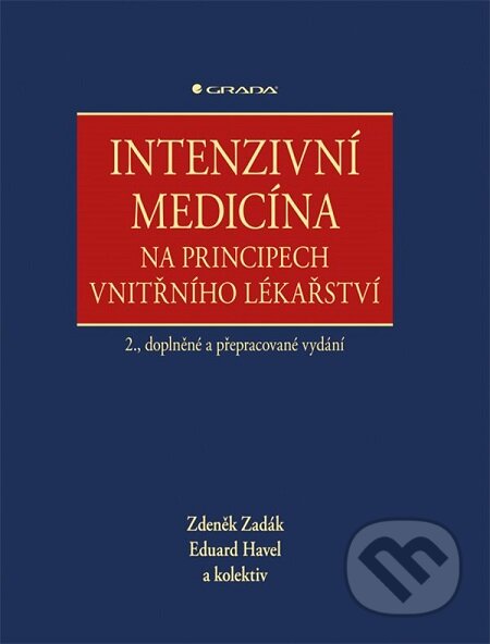 E-kniha: Intenzivní medicína na principech vnitřního lékařství (Eduard Havel a Zdeněk Zadák). Grada, 2017 E-kniha: Intenzivní medicína na principech vnitřního lékařství (Eduard Havel a Zdeněk Zadák). Grada, 2017