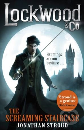 Kniha: The Screaming Staircase (Jonathan Stroud). Corgi Books, 2014 Kniha: The Screaming Staircase (Jonathan Stroud). Corgi Books, 2014