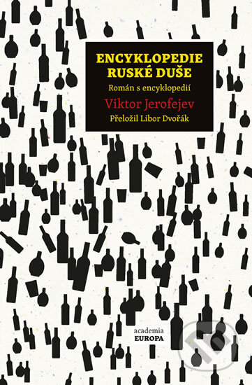 Kniha: Encyklopedie ruské duše (Viktor Jerofejev). Academia, 2018 Kniha: Encyklopedie ruské duše (Viktor Jerofejev). Academia, 2018