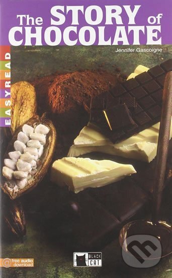 Kniha: The Story of Chocolate (Black Cat Readers Level Early Readers 1) (Jennifer Gascoigne). , 2004 Kniha: The Story of Chocolate (Black Cat Readers Level Early Readers 1) (Jennifer Gascoigne). , 2004