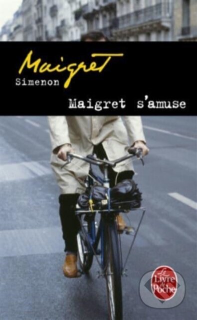 Kniha: Maigret s'amuse (Georges Simenon). Librairie generale francaise, 2007 Kniha: Maigret s'amuse (Georges Simenon). Librairie generale francaise, 2007