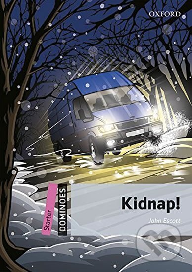 Kniha: Dominoes Starter Kidnap! with Audio Mp3 Pack (2nd) (John Escott). Oxford University Press, 2016 Kniha: Dominoes Starter Kidnap! with Audio Mp3 Pack (2nd) (John Escott). Oxford University Press, 2016