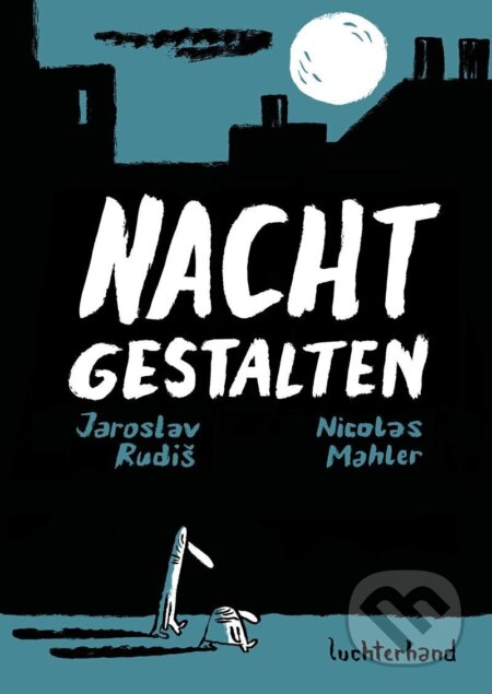 Kniha: Nachtgestalten (Jaroslav Rudiš). , 2021 Kniha: Nachtgestalten (Jaroslav Rudiš). , 2021