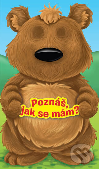 Kniha: Medvídek - Poznáš, jak se mám? (Rebo). Rebo, 2014 Kniha: Medvídek - Poznáš, jak se mám? (Rebo). Rebo, 2014
