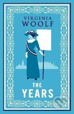Kniha: The Years (Virginia Woolfová). Alma Books, 2021 Kniha: The Years (Virginia Woolfová). Alma Books, 2021
