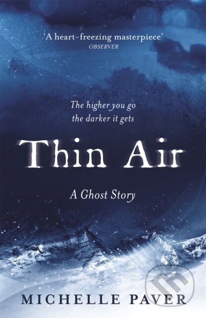 Kniha: Thin Air (Michelle Paver). Weidenfeld and Nicolson, 2017 Kniha: Thin Air (Michelle Paver). Weidenfeld and Nicolson, 2017