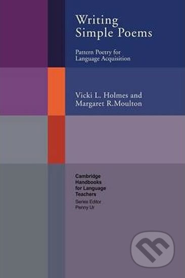 Kniha: Writing Simple Poems (R. Margaret Moulton). Cambridge University Press, 2001 Kniha: Writing Simple Poems (R. Margaret Moulton). Cambridge University Press, 2001