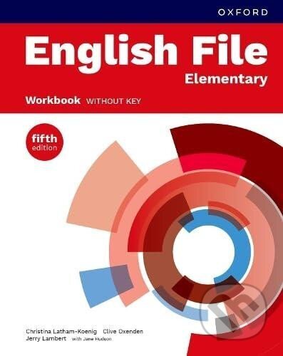 Kniha: English File Fifth Edition Elementary Workbook without Answer Key (Clive Oxenden a Christina Latham-Koenig). Oxford University Press, 2024 Kniha: English File Fifth Edition Elementary Workbook without Answer Key (Clive Oxenden a Christina Latham-Koenig). Oxford University Press, 2024