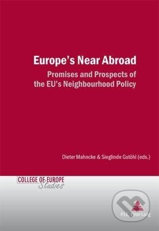 Kniha: Europe's Near Abroad (Sieglinde Gstöhl). Peter Lang, 2008 Kniha: Europe's Near Abroad (Sieglinde Gstöhl). Peter Lang, 2008