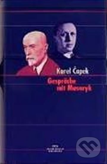 Kniha: Gespräche mit Masaryk (Karel Čapek). , 2001 Kniha: Gespräche mit Masaryk (Karel Čapek). , 2001