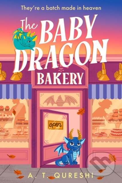 Kniha: The Baby Dragon Bakery (A. T. Qureshi). HarperCollins Publishers, 2025 Kniha: The Baby Dragon Bakery (A. T. Qureshi). HarperCollins Publishers, 2025