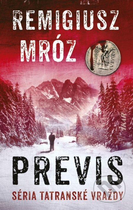 Kniha: Previs (Remigiusz Mróz). Ikar, 2025 Kniha: Previs (Remigiusz Mróz). Ikar, 2025