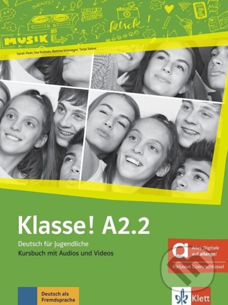 Kniha: Klasse! A2.2 – Hybride Ausgabe – Kursbuch + MP3/Video allango.net + Lizenz (24 Monate) (Sarah Fleer). Klett Kniha: Klasse! A2.2 – Hybride Ausgabe – Kursbuch + MP3/Video allango.net + Lizenz (24 Monate) (Sarah Fleer). Klett