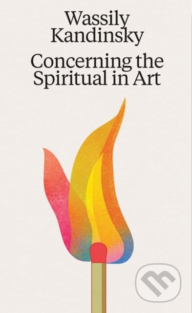 Kniha: Wassily Kandinsky: Concerning the Spiritual in Art (Wassily Kandinsky). , 2026 Kniha: Wassily Kandinsky: Concerning the Spiritual in Art (Wassily Kandinsky). , 2026