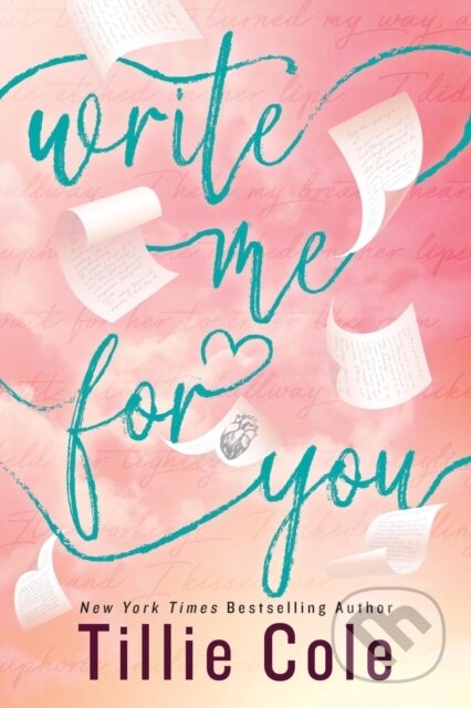 Kniha: Write Me For You (Tillie Cole). Penguin Books, 2025 Kniha: Write Me For You (Tillie Cole). Penguin Books, 2025
