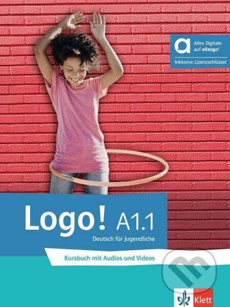 Kniha: Logo! A1.1 – Hybride Ausgabe – Kursbuch + MP3/Video allango.net + Lizenz (24 Monate) (Sarah Fleer). Klett Kniha: Logo! A1.1 – Hybride Ausgabe – Kursbuch + MP3/Video allango.net + Lizenz (24 Monate) (Sarah Fleer). Klett