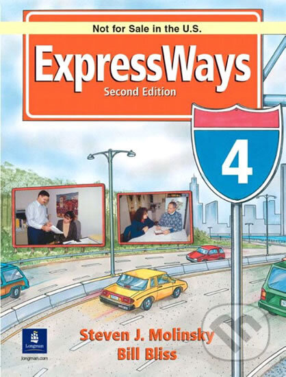 Kniha: Expressways International Version 4 (J. Steven Molinsky). Pearson, 2002 Kniha: Expressways International Version 4 (J. Steven Molinsky). Pearson, 2002