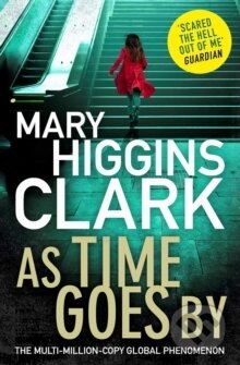 Kniha: As Time Goes by (Mary Higgins Clark). Simon & Schuster, 2017 Kniha: As Time Goes by (Mary Higgins Clark). Simon & Schuster, 2017