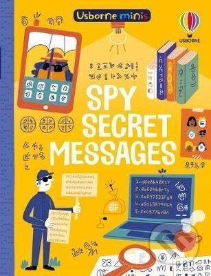 Kniha: Spy Secret Messages (Simon Tudhope). Usborne, 2021 Kniha: Spy Secret Messages (Simon Tudhope). Usborne, 2021