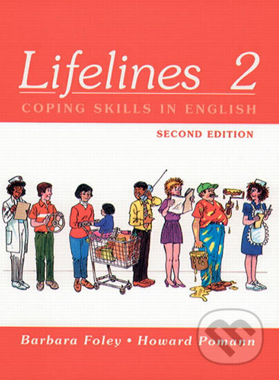 Kniha: Lifelines 2: Coping Skills in English (Barbara Foley). Pearson, 1993 Kniha: Lifelines 2: Coping Skills in English (Barbara Foley). Pearson, 1993