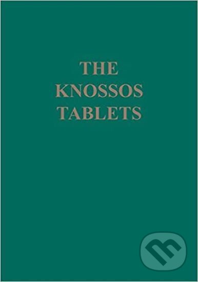 Kniha: Knossos Tablets, the (Jose L. Melena a Richard Firth). Folio, 2019 Kniha: Knossos Tablets, the (Jose L. Melena a Richard Firth). Folio, 2019