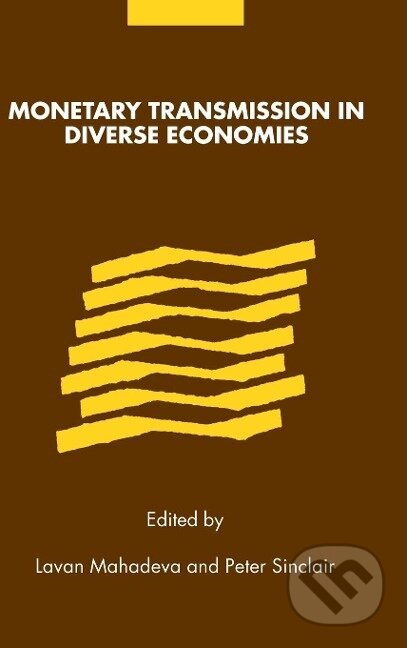 Kniha: Monetary Transmission in Diverse Economies (Lavan Mahadeva). Cambridge University Press, 2016 Kniha: Monetary Transmission in Diverse Economies (Lavan Mahadeva). Cambridge University Press, 2016