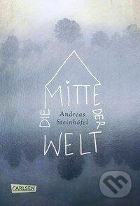 Kniha: Die Mitte der Welt (Andreas Steinhöfel). Carlsen Verlag, 2018 Kniha: Die Mitte der Welt (Andreas Steinhöfel). Carlsen Verlag, 2018