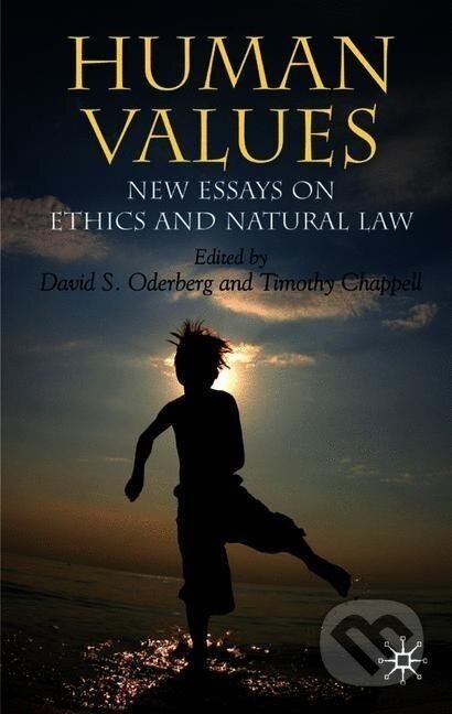 Kniha: Chappell, T: Human Values (David S. Oderberg). , 2007 Kniha: Chappell, T: Human Values (David S. Oderberg). , 2007