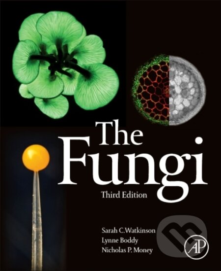 Kniha: The Fungi (Sarah C. Watkinson). Academic Press, 2015 Kniha: The Fungi (Sarah C. Watkinson). Academic Press, 2015