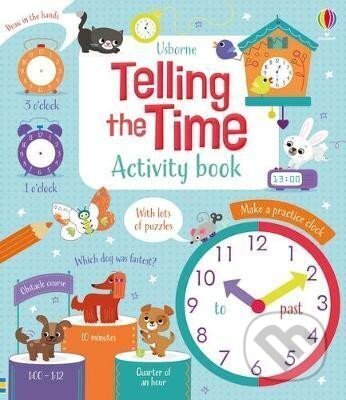 Kniha: Telling the Time: Activity Book (Luana Rinaldo). Usborne, 2021 Kniha: Telling the Time: Activity Book (Luana Rinaldo). Usborne, 2021