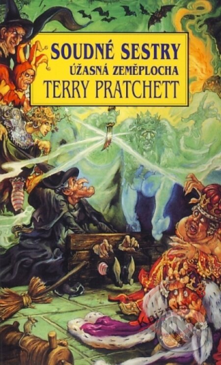 Kniha: Soudné sestry - úžasná Zeměplocha (Terry Pratchett). Talpress, 2003 Kniha: Soudné sestry - úžasná Zeměplocha (Terry Pratchett). Talpress, 2003