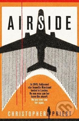Kniha: Airside (Christopher Priest). , 2024 Kniha: Airside (Christopher Priest). , 2024