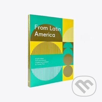 Kniha: From Latin America (Jon Dowling). Counter-Print, 2019 Kniha: From Latin America (Jon Dowling). Counter-Print, 2019