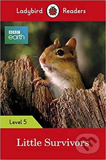 Kniha: Ladybird Readers Level 5 BBC E (Ladybird). Penguin Books, 2018 Kniha: Ladybird Readers Level 5 BBC E (Ladybird). Penguin Books, 2018
