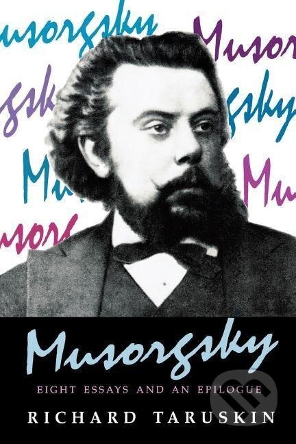 Kniha: Musorgsky (Richard Taruskin). Princeton University Press, 1997 Kniha: Musorgsky (Richard Taruskin). Princeton University Press, 1997