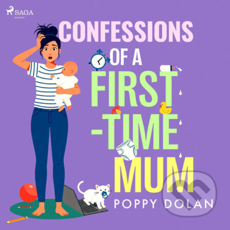 Audiokniha: Confessions of a First–Time Mum (EN) (Poppy Dolan). Saga Egmont, 2025 Audiokniha: Confessions of a First–Time Mum (EN) (Poppy Dolan). Saga Egmont, 2025