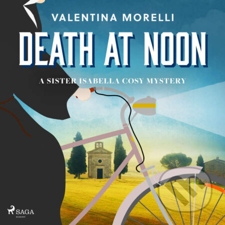 Audiokniha: Death at Noon: a page-turning cosy mystery set in Tuscany (EN) (Valentina Morelli). Saga Egmont, 2025 Audiokniha: Death at Noon: a page-turning cosy mystery set in Tuscany (EN) (Valentina Morelli). Saga Egmont, 2025