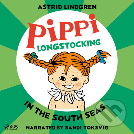 Audiokniha: Pippi Longstocking in the South Seas (EN) (Astrid Lindgren). Saga Egmont, 2025 Audiokniha: Pippi Longstocking in the South Seas (EN) (Astrid Lindgren). Saga Egmont, 2025