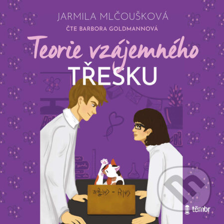 Audiokniha: Teorie vzájemného třesku (Jarmila Mlčoušková). Témbr, 2025 Audiokniha: Teorie vzájemného třesku (Jarmila Mlčoušková). Témbr, 2025