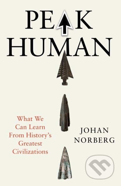 Kniha: Peak Human (Johan Norberg). Atlantic Books, 2025 Kniha: Peak Human (Johan Norberg). Atlantic Books, 2025